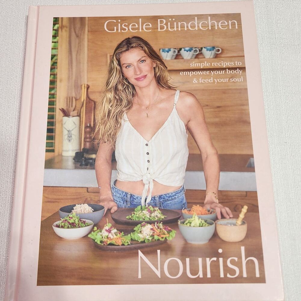 Nourish cook book by Gisele Bundchen